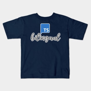 Bilingual - I Speak TypeScript Kids T-Shirt